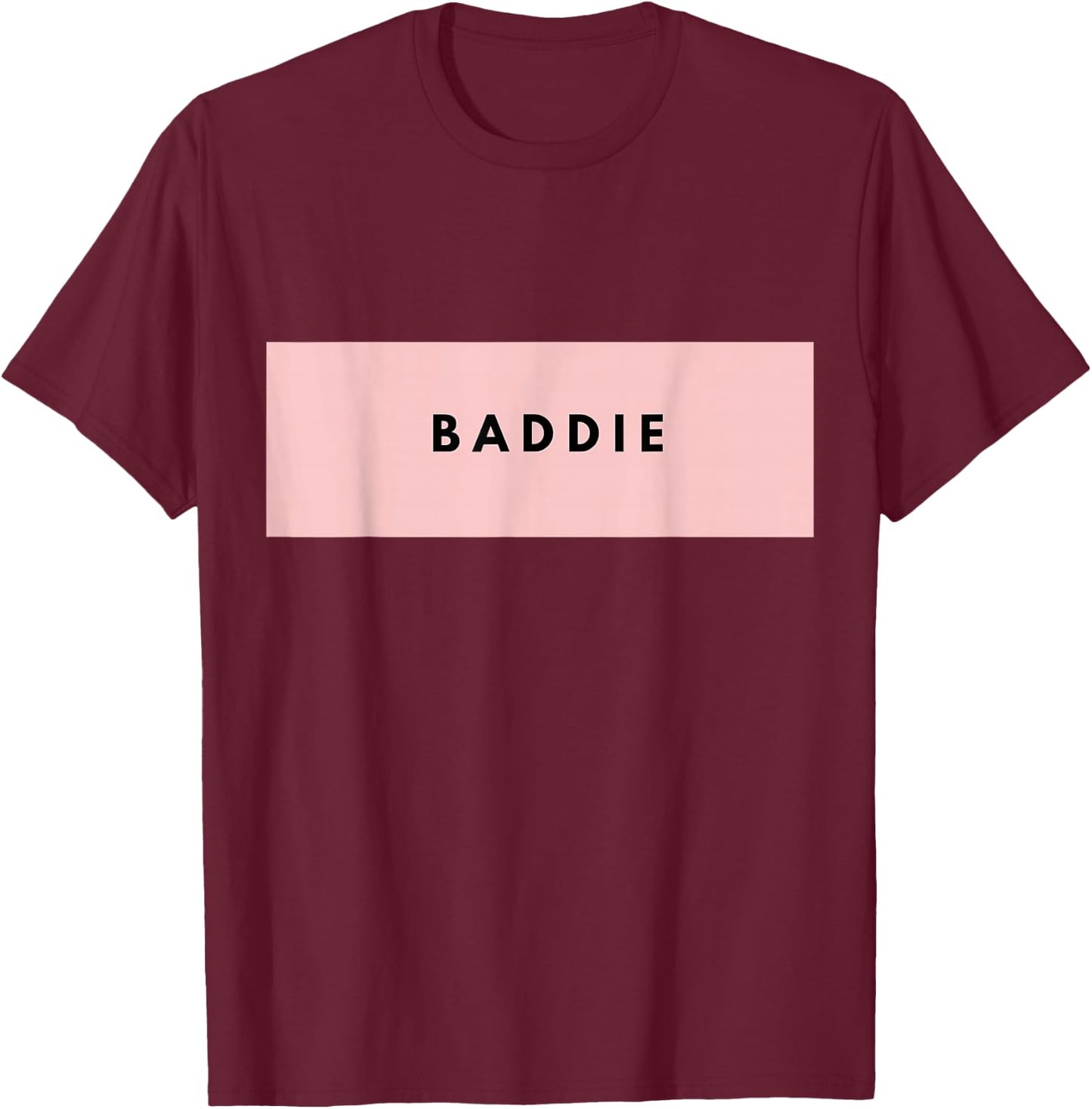 BADDIE Aesthetic | Gift Shirt T-Shirt - T-Shirt | Maroon