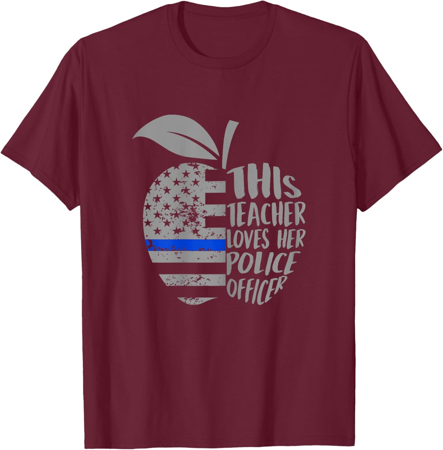 This Teacher Loves Her Police Officer Funny Wife Saying T-Shirt - T-Shirt | Maroon