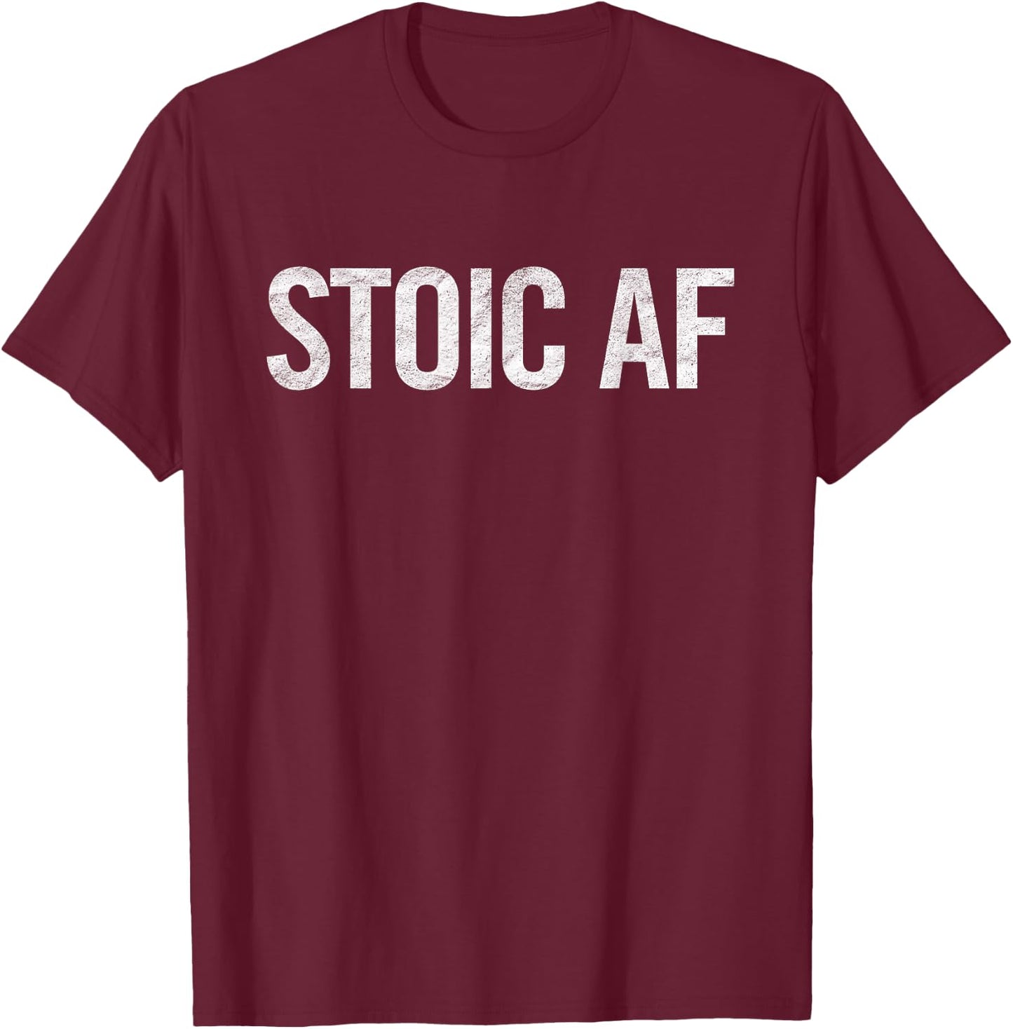 Stoic AF T-Shirt - T-Shirt | Maroon