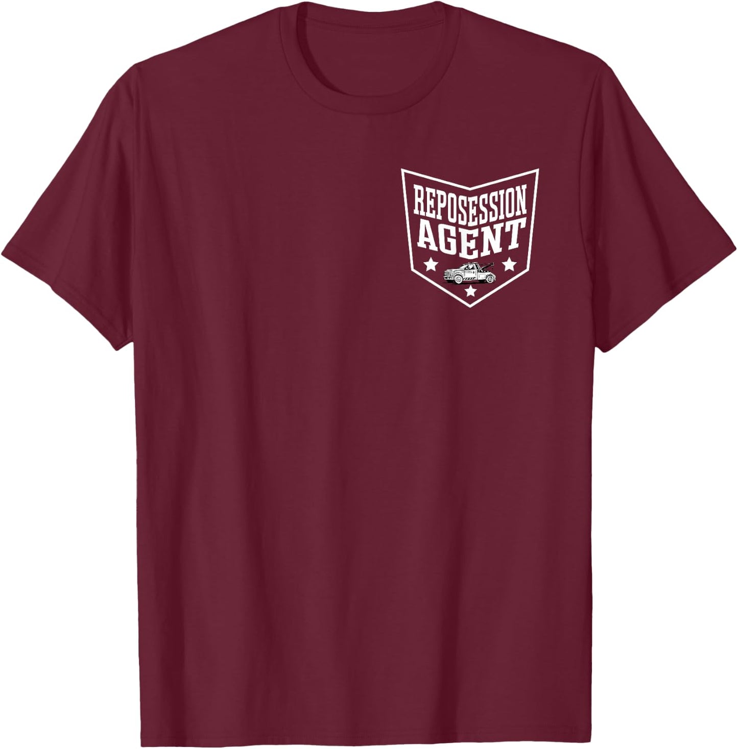 Repossession Man Asset Recovery Agent Funny Repo Agent T-Shirt - T-Shirt | Maroon