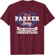 It's A Parker Thing You Wouldn't Understand Name T-Shirt - T-Shirt | Maroon