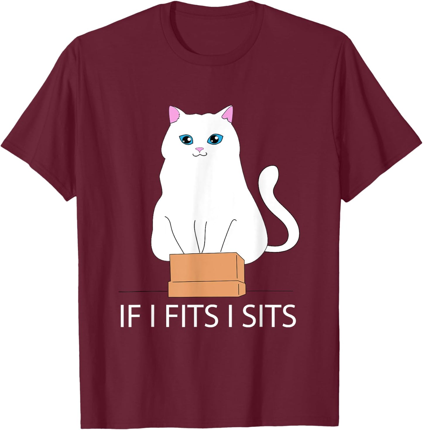 If I Fits I Sits, Cat In A Box | Cat Meme, Fat Kitty Men Women T-Shirt - T-Shirt | Maroon
