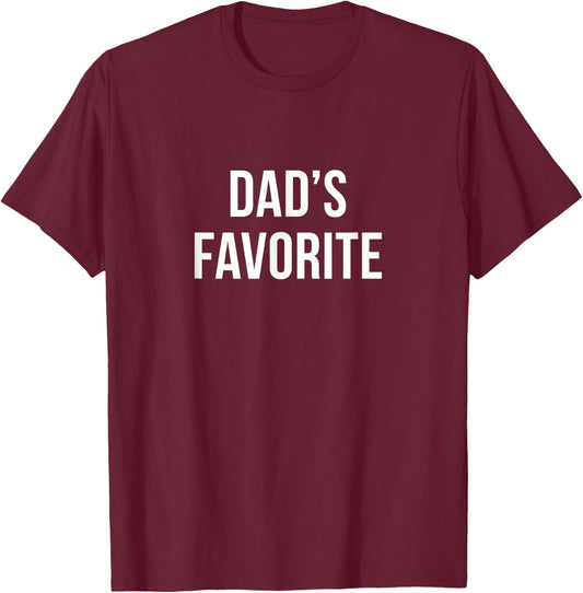 Dad's Favorite T-Shirt - T-Shirt | Maroon