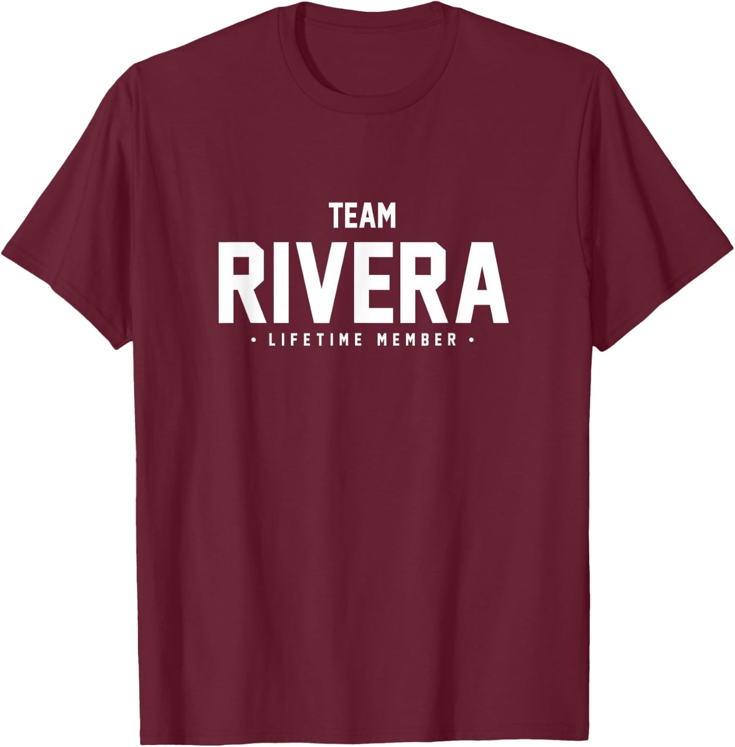 Team Rivera Shirt Cute Matching Family Reunion Gift T-Shirt - T-Shirt | Maroon