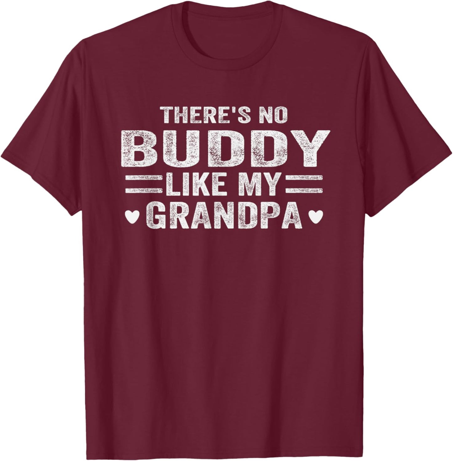 There's No Buddy Like My Grandpa Matching Grandson Outfit T-Shirt - T-Shirt | Maroon