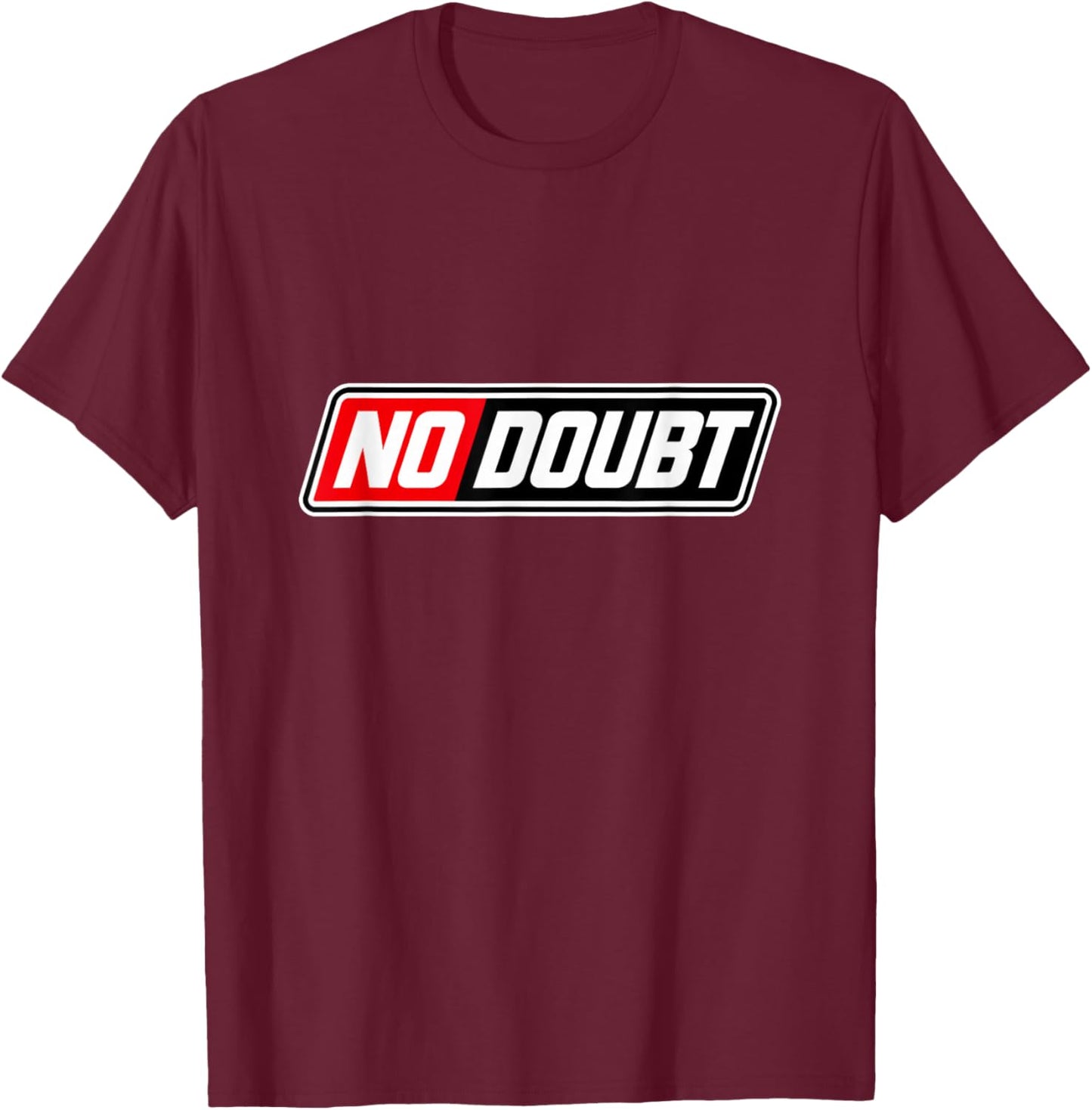 No Doubt Shirt 2000s Meme Shirt Retro 90s No Doubt Vintage T-Shirt - T-Shirt | Maroon