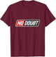 No Doubt Shirt 2000s Meme Shirt Retro 90s No Doubt Vintage T-Shirt - T-Shirt | Maroon