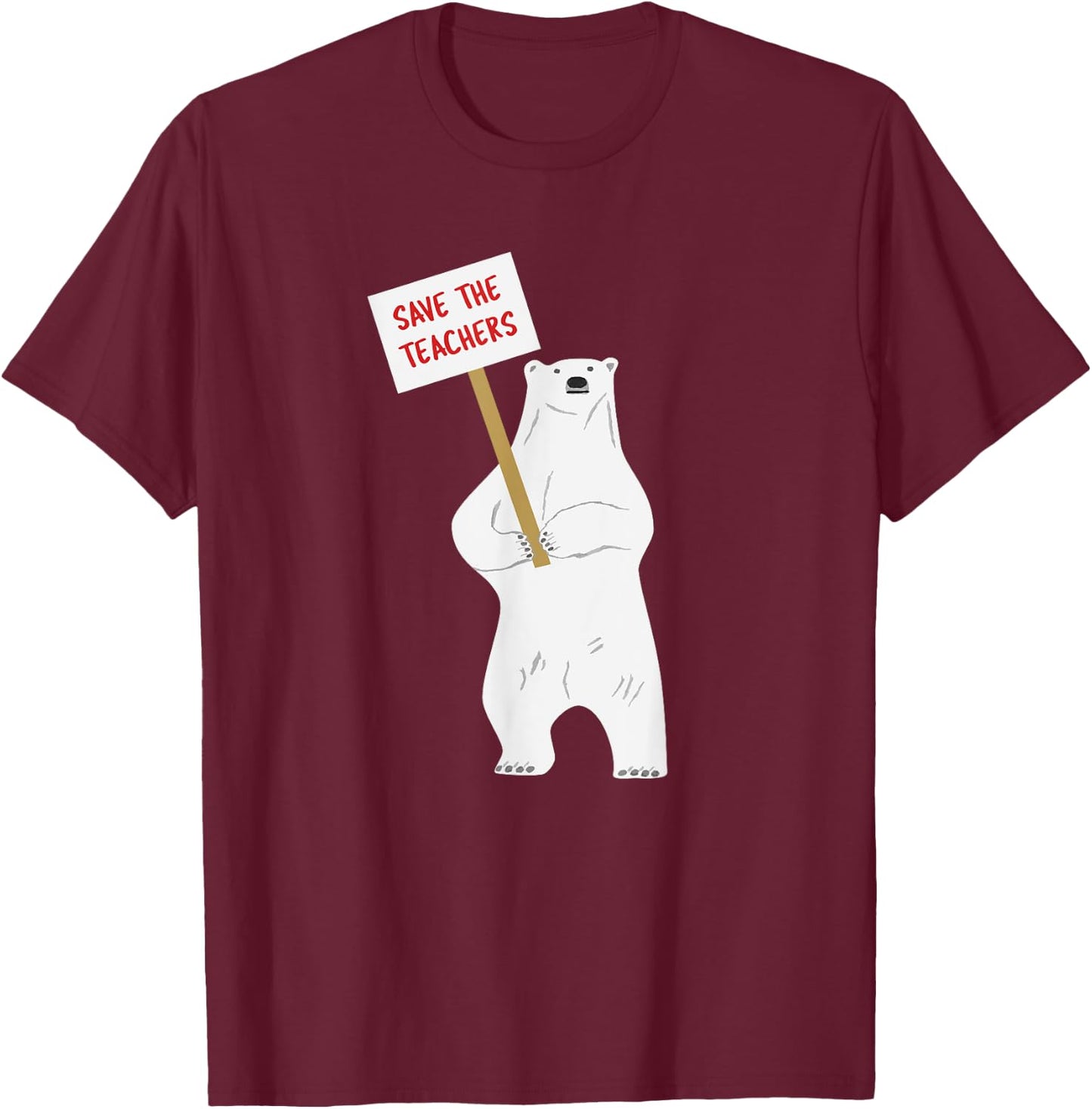 Save the Teachers Cute Polar Bear Women Girls Kids T-Shirt - T-Shirt | Maroon