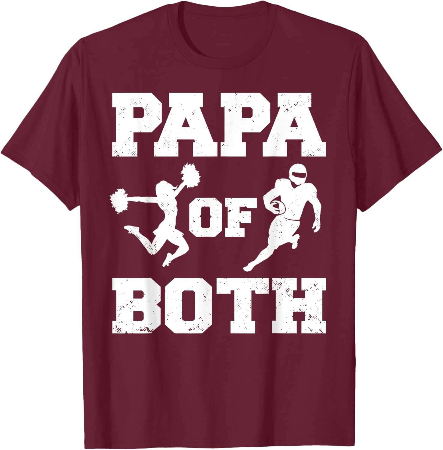 Papa Of Both Funny Football and Cheer Papa T-Shirt - T-Shirt | Maroon