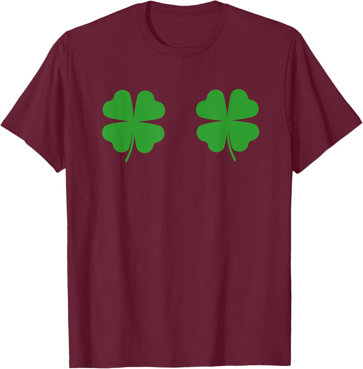 Two Clovers Funny St Patrick's Day Boob Shirt Lucky T-Shirt - T-Shirt | Maroon