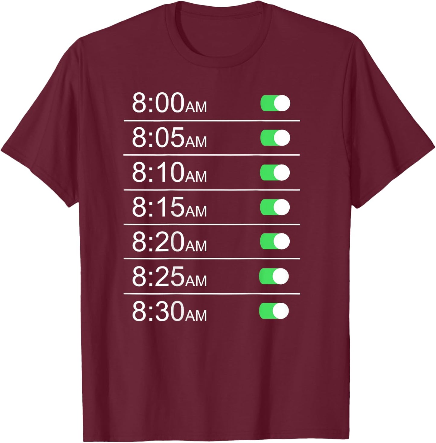 Alarm Clock Timings (Back) Funny Snooze Humor T-Shirt - T-Shirt | Maroon