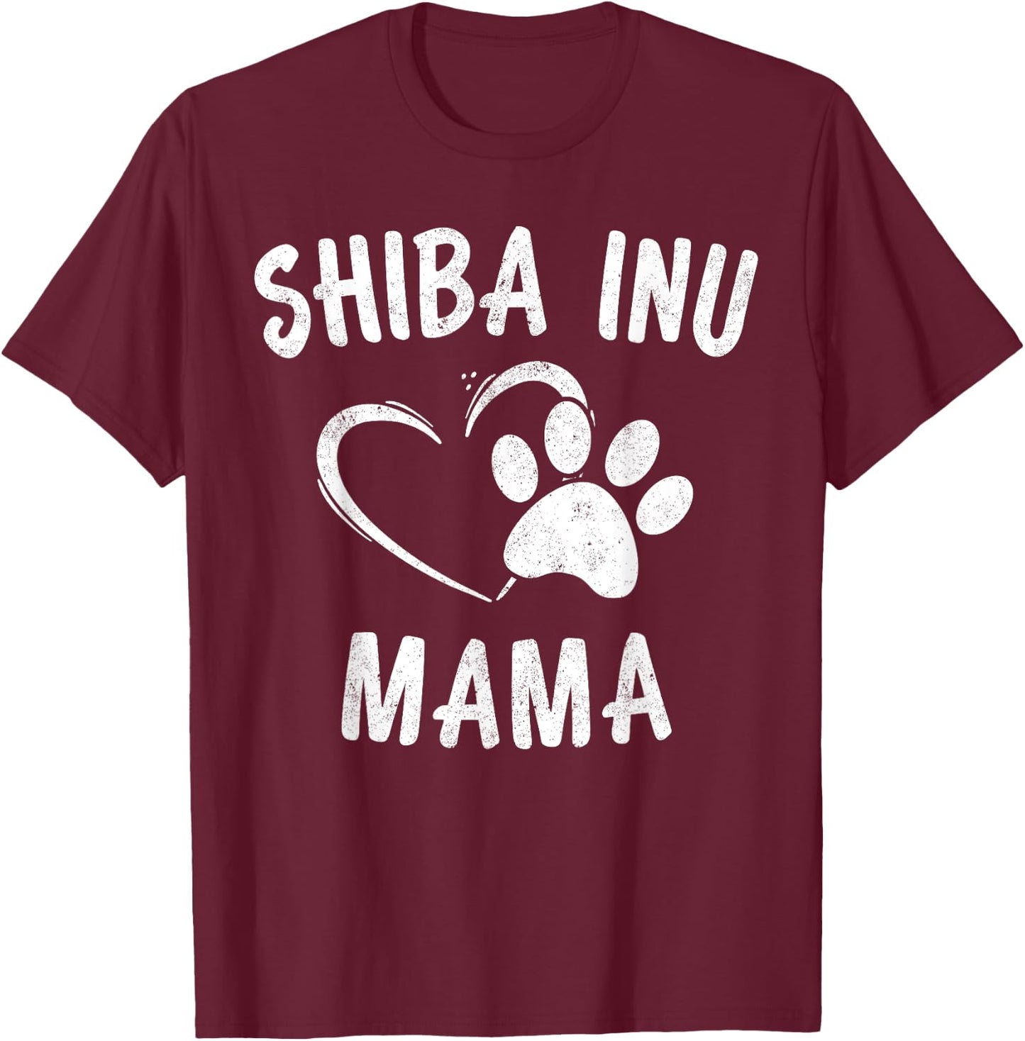 Fun Shiba Inu Mama Gift Pet Lover Apparel Shibe Dog Mom T-Shirt - T-Shirt | Maroon