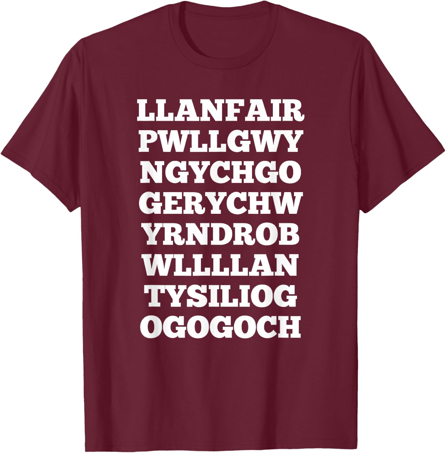 Llanfairpwllgwyngyll | Llanfair PG | Llanfair Pwllgwyngyll T-Shirt - T-Shirt | Maroon