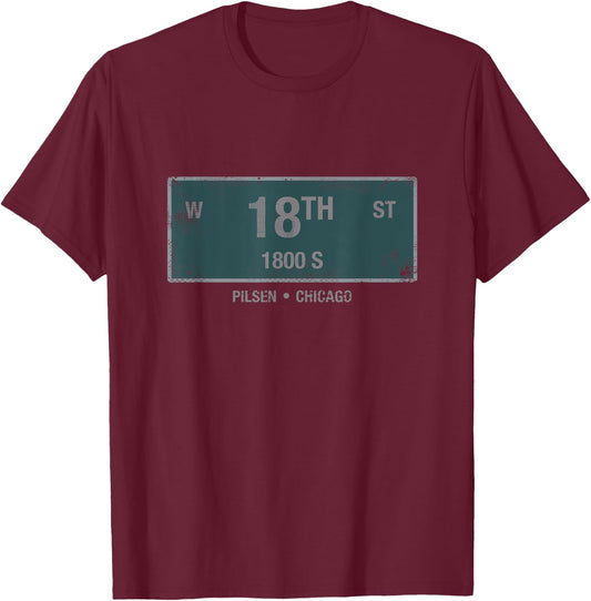 Chicago Neighborhood Shirt 18th Street Pilsen Illinois T-Shirt - T-Shirt | Maroon