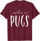 Mother Of Pugs Mom Lover Funny Gift Christmas T-Shirt - T-Shirt | Maroon