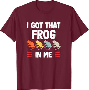 I got that Frog in me T-Shirt - T-Shirt | Maroon