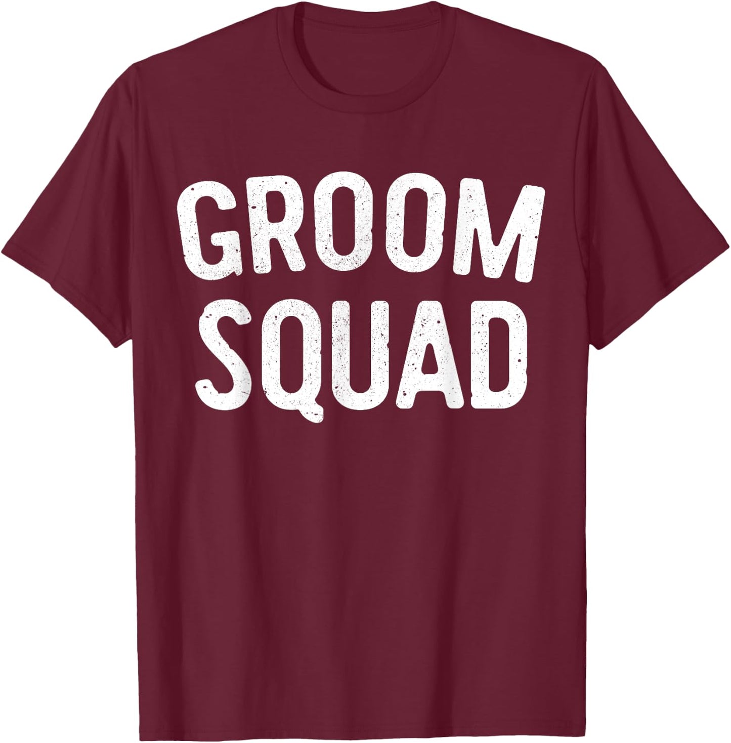 Groom Squad Shirt Funny Men Bachelor Party Drinking T-Shirt - T-Shirt | Maroon