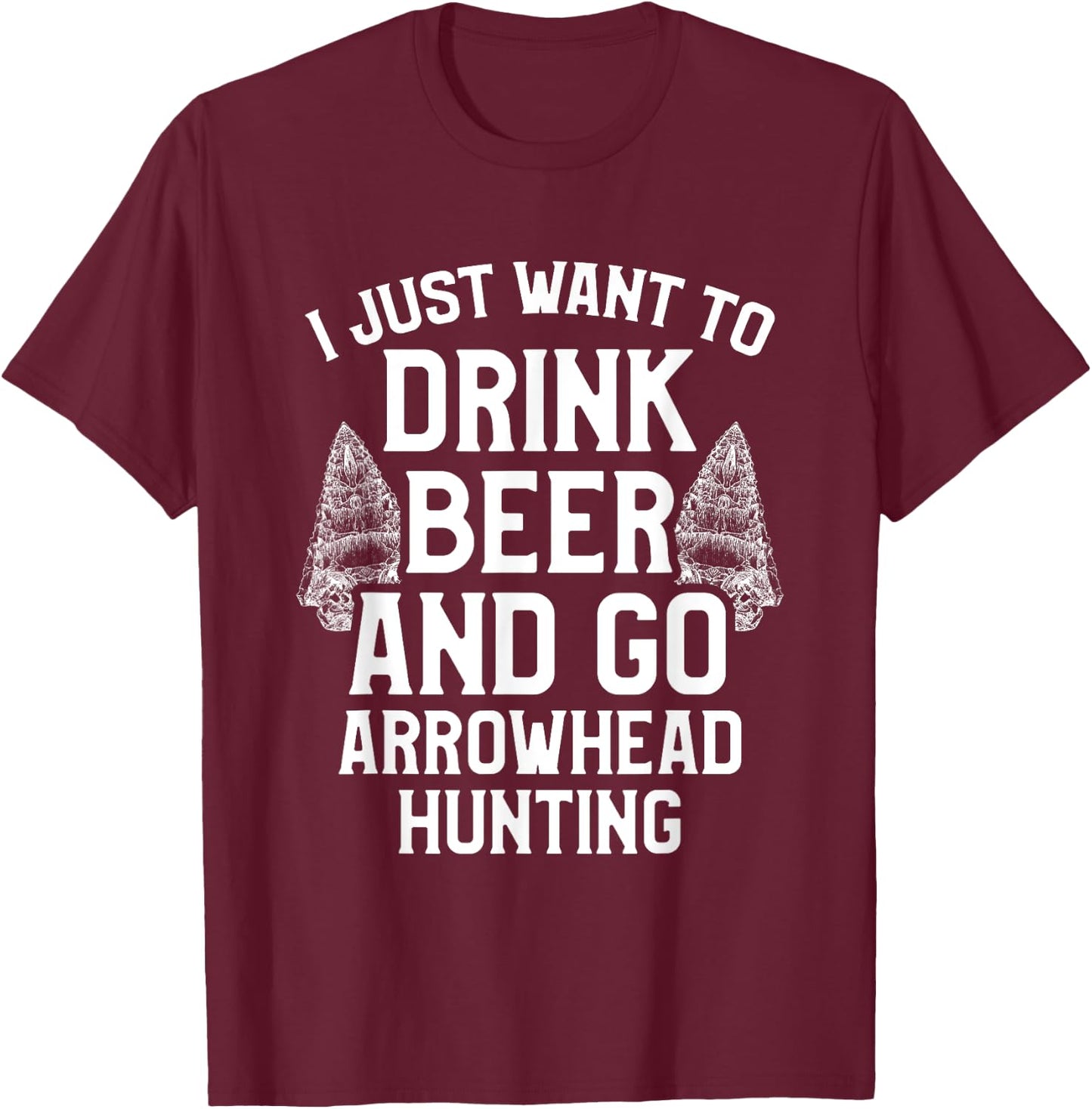 Arrowhead Hunting Collector Drink Beer Artifacts Hunter T-Shirt - T-Shirt | Maroon