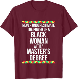 Black Queen Woman Power Masters Graduation T Shirt T-Shirt - T-Shirt | Maroon