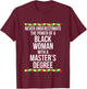 Black Queen Woman Power Masters Graduation T Shirt T-Shirt - T-Shirt | Maroon