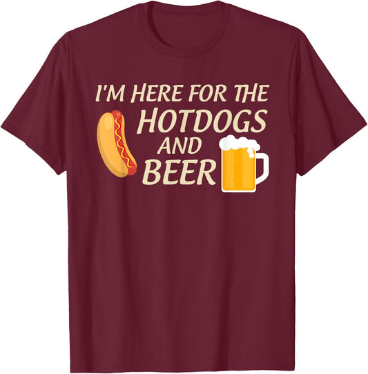 I'm Here For The Hot Dogs And Beer Bun Party T-Shirt - T-Shirt | Maroon