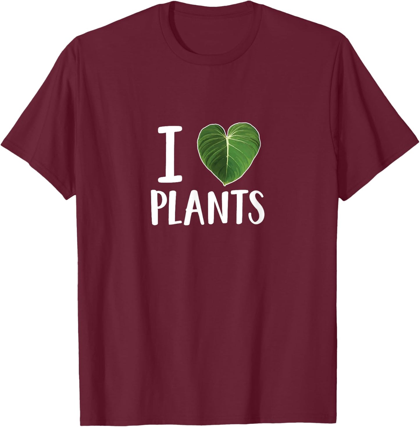 I Love Plants I Heart Plants Leaf T-Shirt - T-Shirt | Maroon