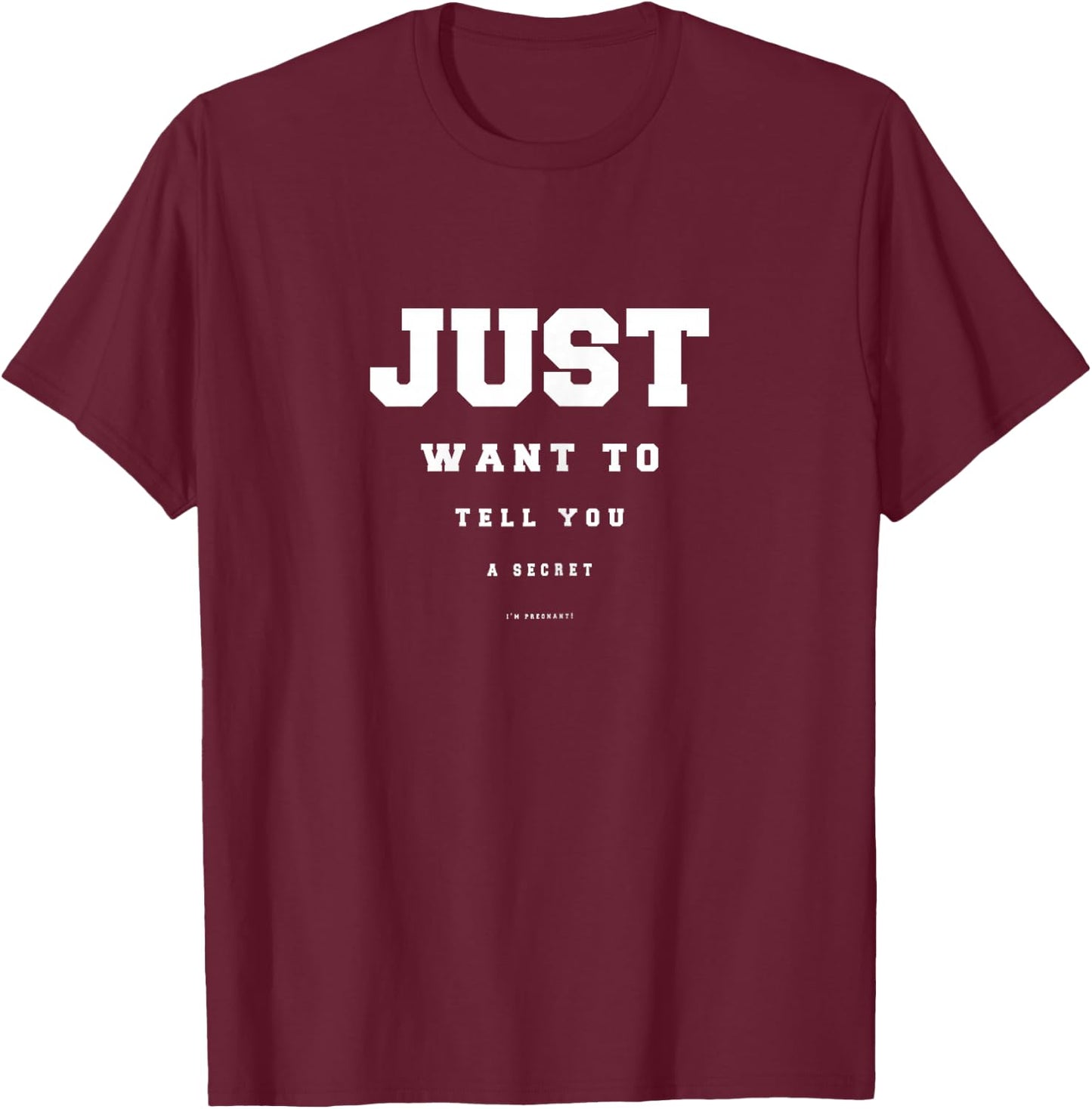 Surprise Pregnancy Announcement Pregnant Secret Gift T-Shirt - T-Shirt | Maroon
