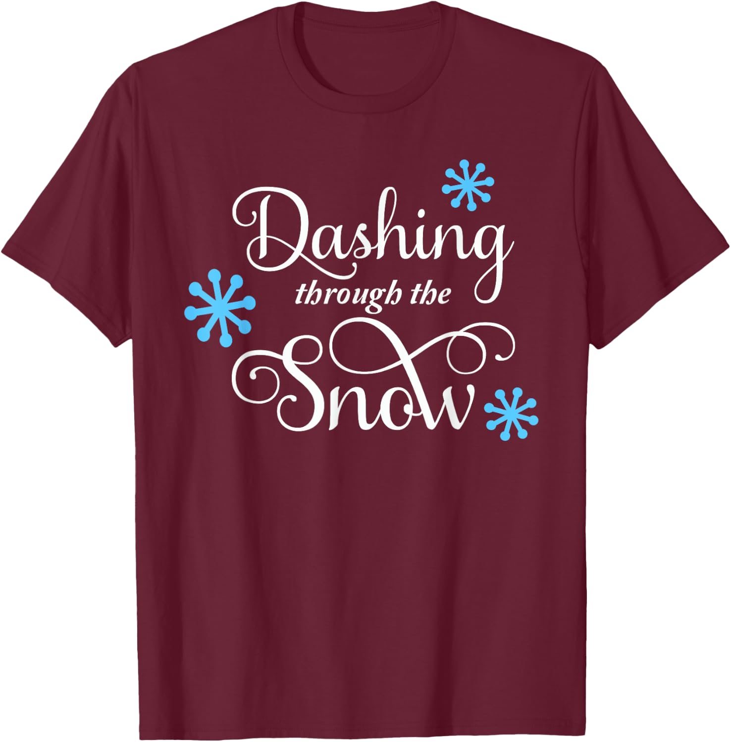 Dashing Through The Snow T-Shirt - T-Shirt | Maroon