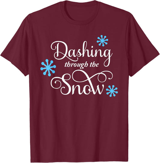 Dashing Through The Snow T-Shirt - T-Shirt | Maroon