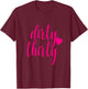 30th Birthday Gift Dirty Thirty Hot Pink Heart Girly T-Shirt - T-Shirt | Maroon