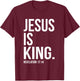 Jesus is King Bible Scripture Quote Christian T-Shirt - T-Shirt | Maroon