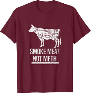 Funny BBQ Smoke Meat Not Meth Anti Drug Barbecue Grilling T-Shirt - T-Shirt | Maroon