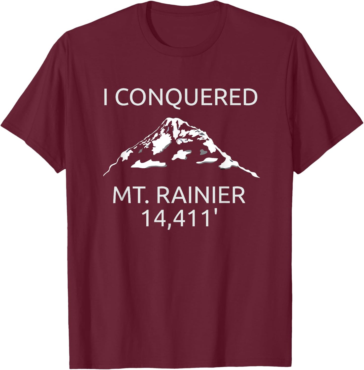 Mt. Rainier | Mount Rainier Hiking Climbed Souvenir T-Shirt - T-Shirt | Maroon