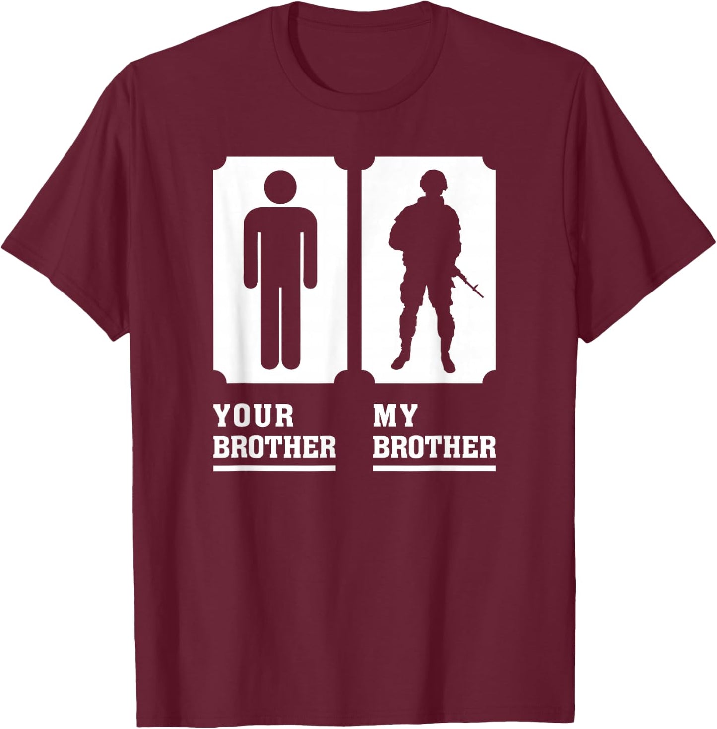 My Brother is in Military Veteran Brother for Proud Sister T-Shirt - T-Shirt | Maroon