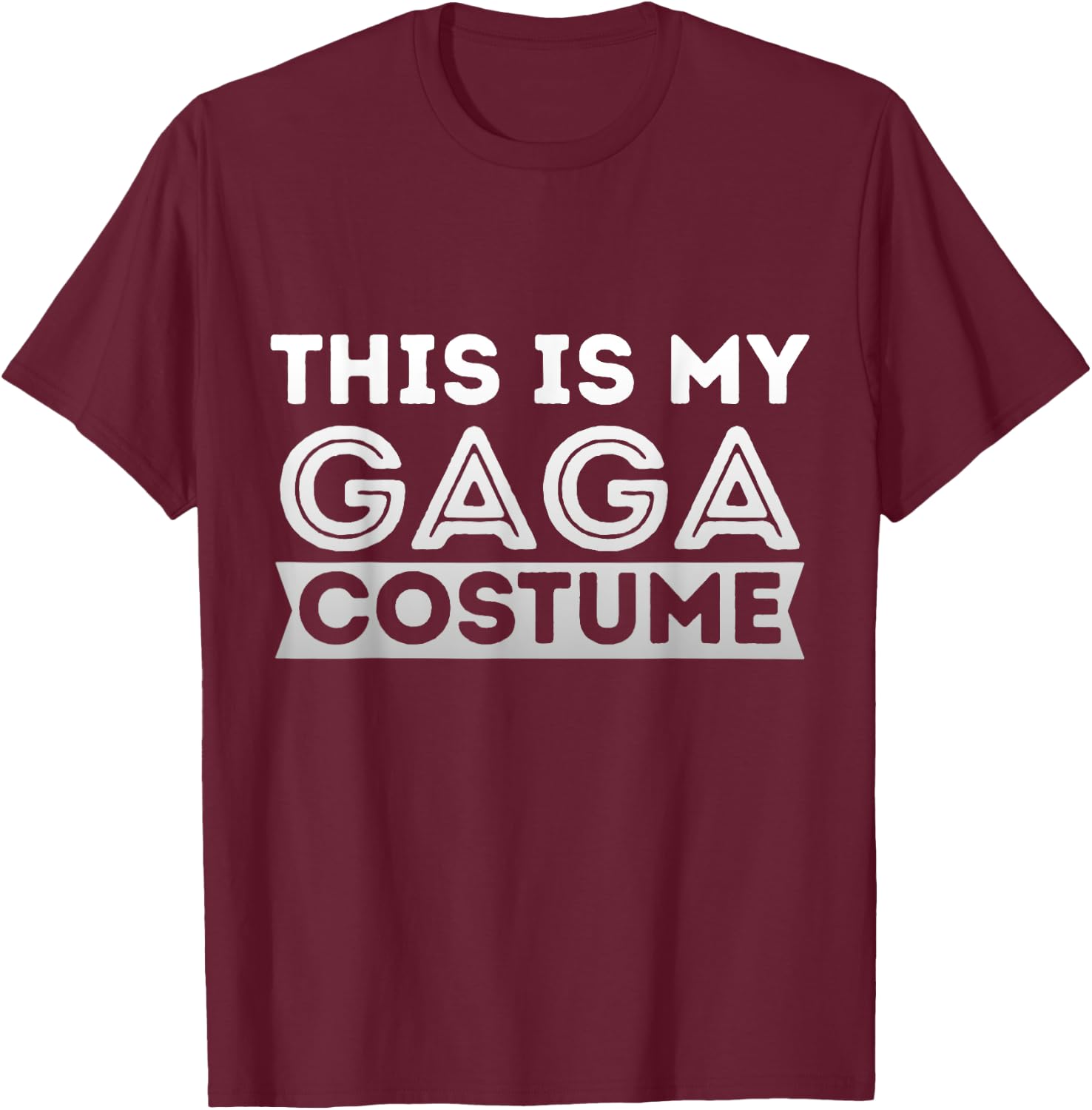 This Is My Gaga Costume Lazy Halloween T-Shirt - T-Shirt | Maroon