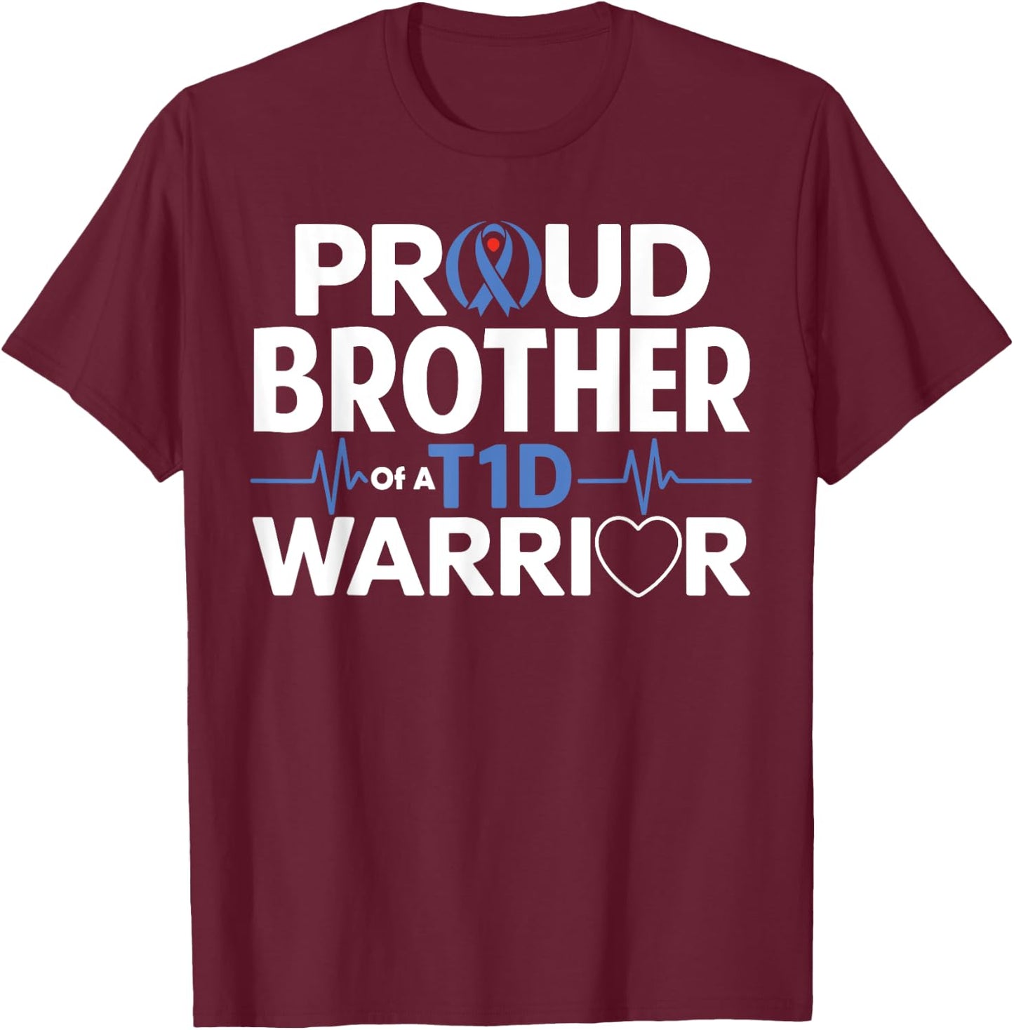 T1D Brother Funny Diabetes Awareness Month T-Shirt - T-Shirt | Maroon