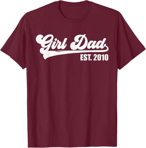 Girl Dad Est 2010 Retro Proud Vintage Father of Daughters T-Shirt - T-Shirt | Maroon