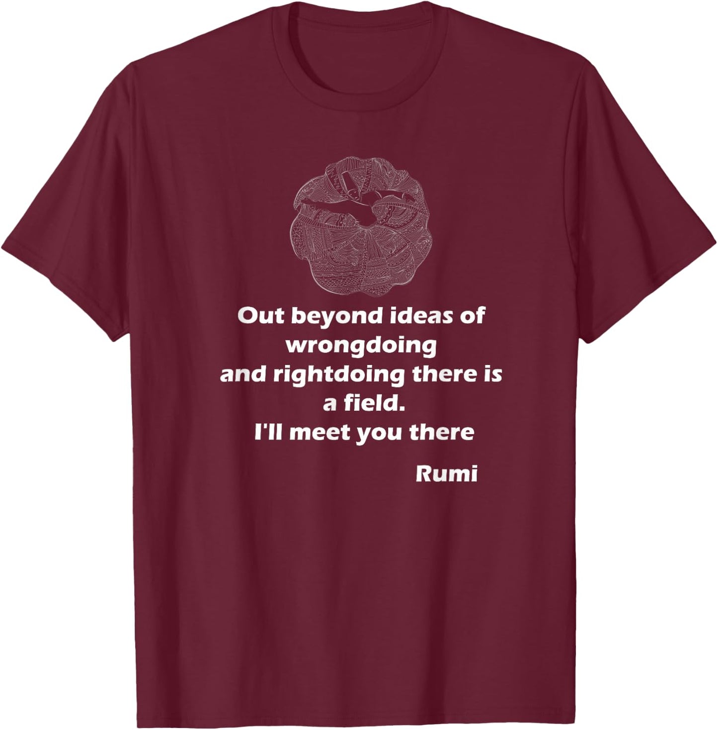 Rumi quotes,poems,art ,Women and Youth T-Shirt - T-Shirt | Maroon