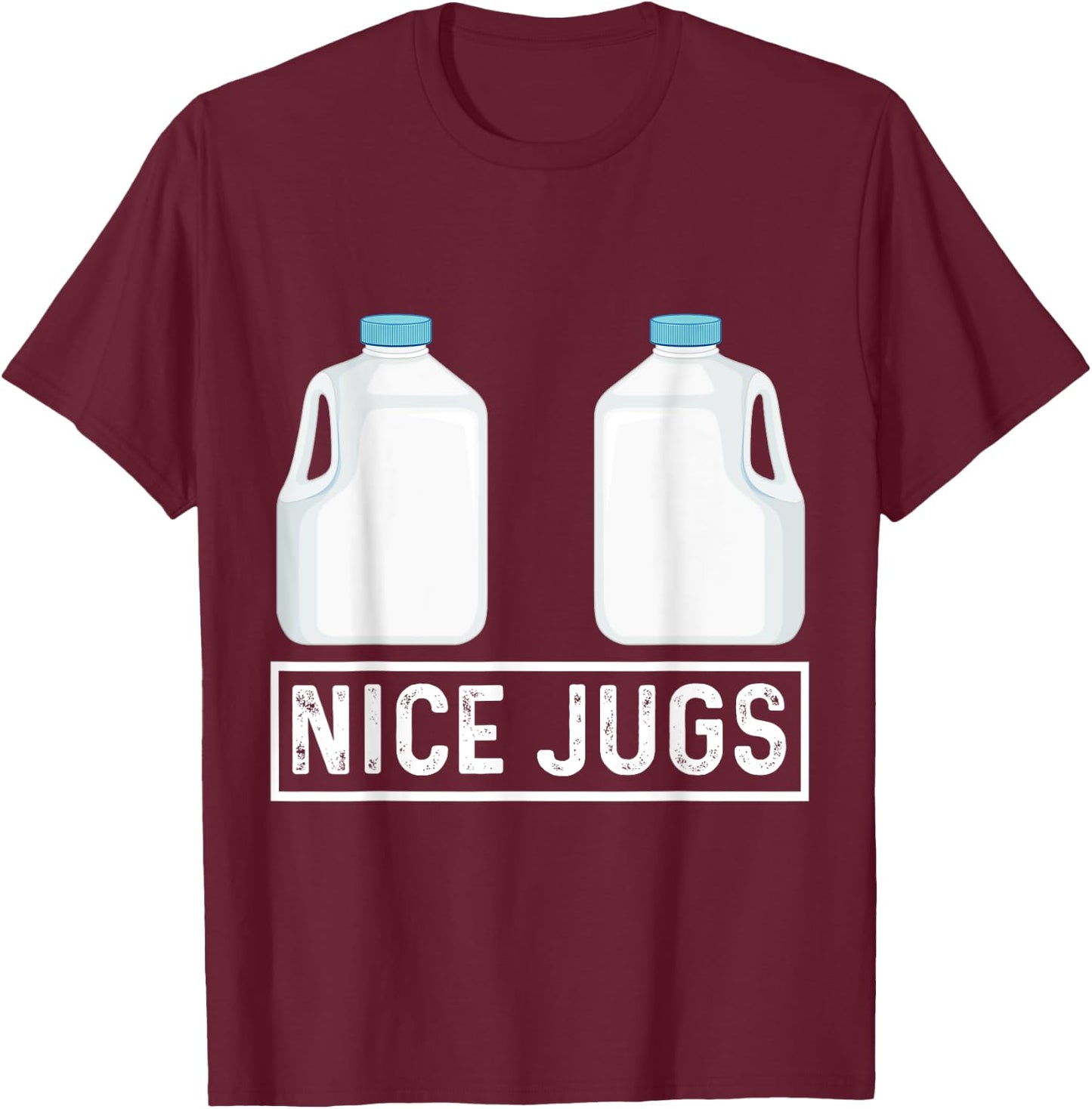 Nice Jugs Funny Milk Jug Humor T-Shirt - T-Shirt | Maroon