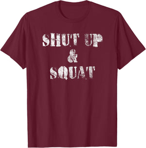 Shut Up and Squat - Leg Day (Vintage) - Black - -Adults - Short Sleeve - Classic Fit - Cotton 65%, Polyester 35% T-Shirt - T-Shirt | Maroon