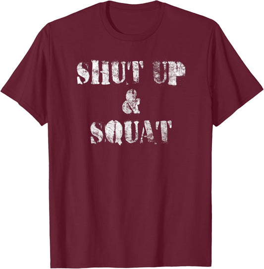 Shut Up and Squat - Leg Day (Vintage) - Black - -Adults - Short Sleeve - Classic Fit - Cotton 65%, Polyester 35% T-Shirt - T-Shirt | Maroon