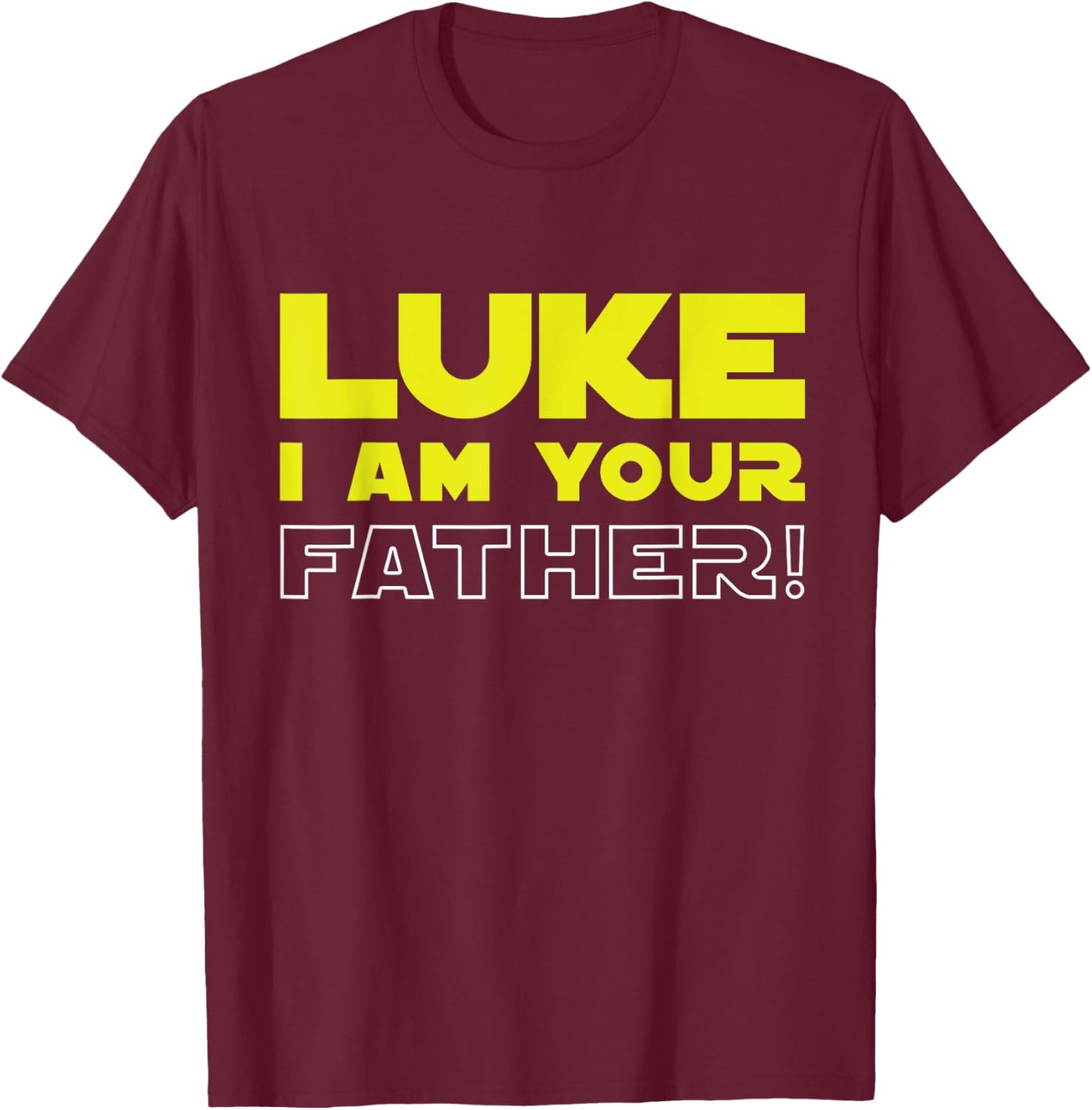 Great funny fathers day from Luke to his father T-Shirt - T-Shirt | Maroon