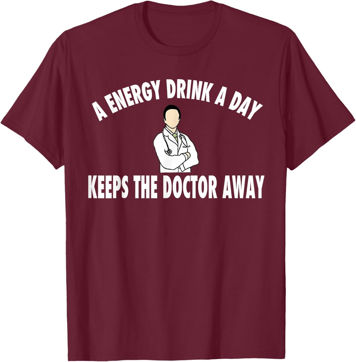Energy Drink Gift Shirt T-Shirt - T-Shirt | Maroon