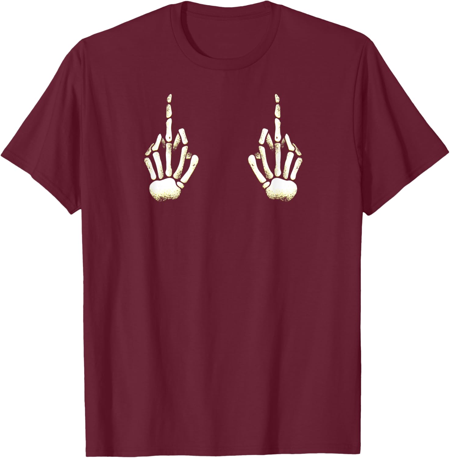 Skeleton Middle Finger Hands Boobs Halloween Fuck off T-Shirt - T-Shirt | Maroon