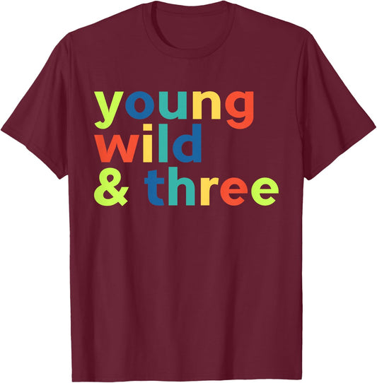 Kids 3rd Birthday Boy - Funny Young Wild & Three T-Shirt - T-Shirt | Maroon
