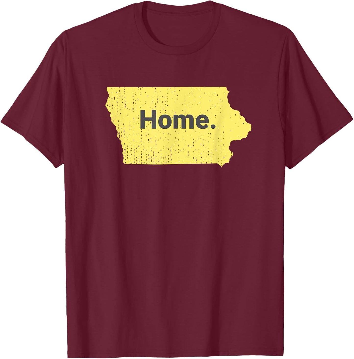 Distressed Iowa Home T-Shirt - T-Shirt | Maroon