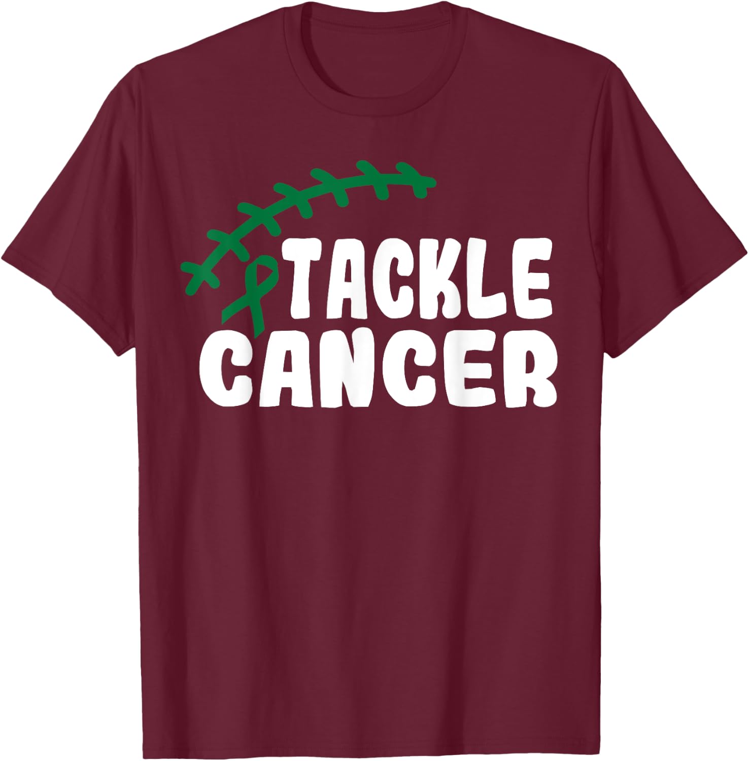 Tackle Liver Cancer Shirt For Football Lovers Fans T-Shirt - T-Shirt | Maroon