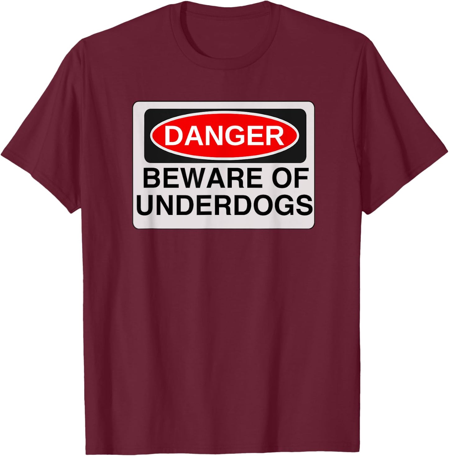 Beware of Underdogs Shirt Philly Underdogs T-Shirt - T-Shirt | Maroon