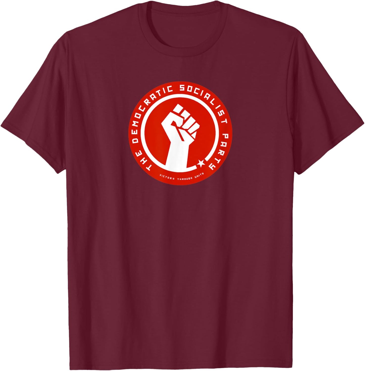 The Democratic Socialist Party T-Shirt - T-Shirt | Maroon