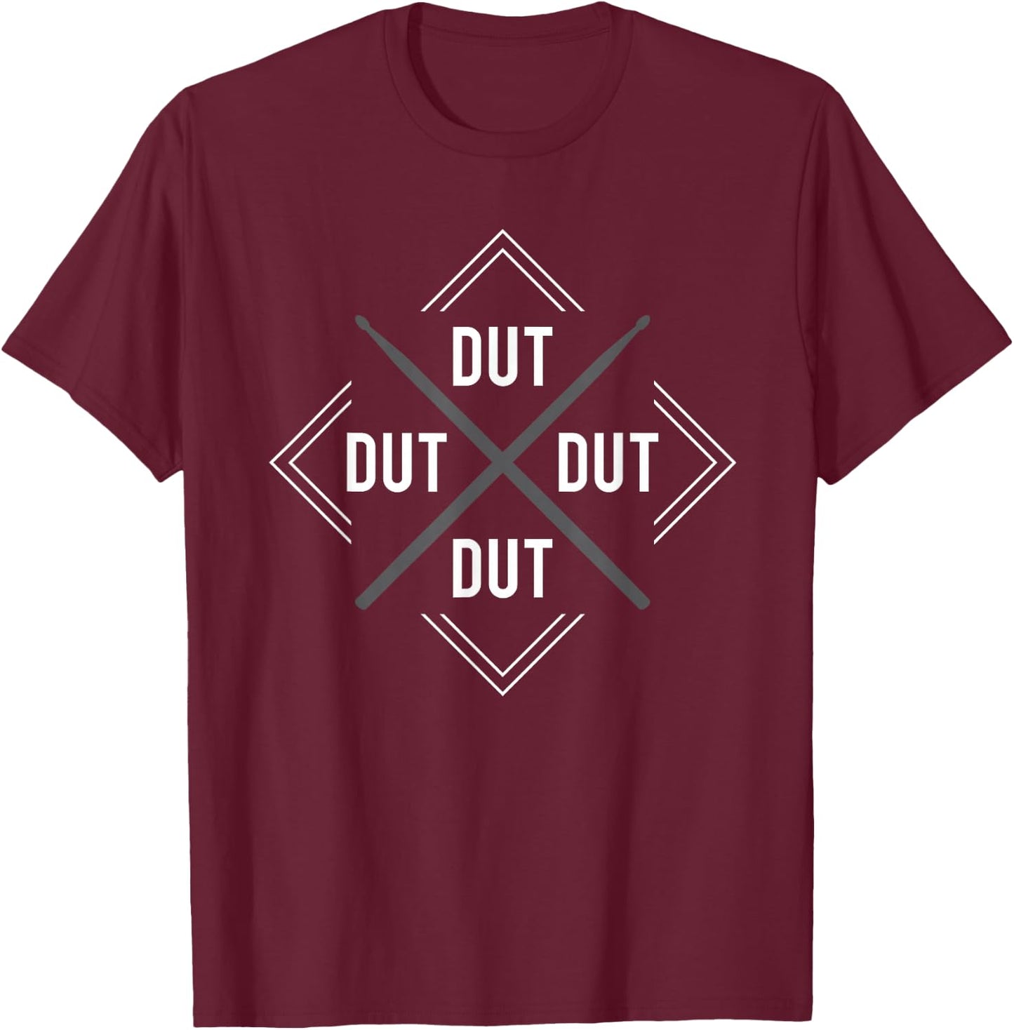 Dut Dut Dut Drum Marching Band Drumline corps T-Shirt - T-Shirt | Maroon